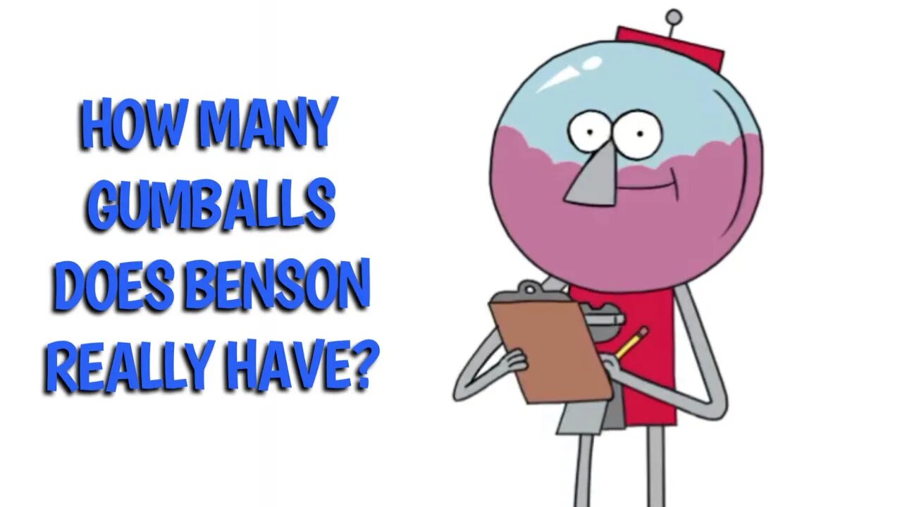 Regular Show Theory: How Many Gumballs Does Benson Really Have?