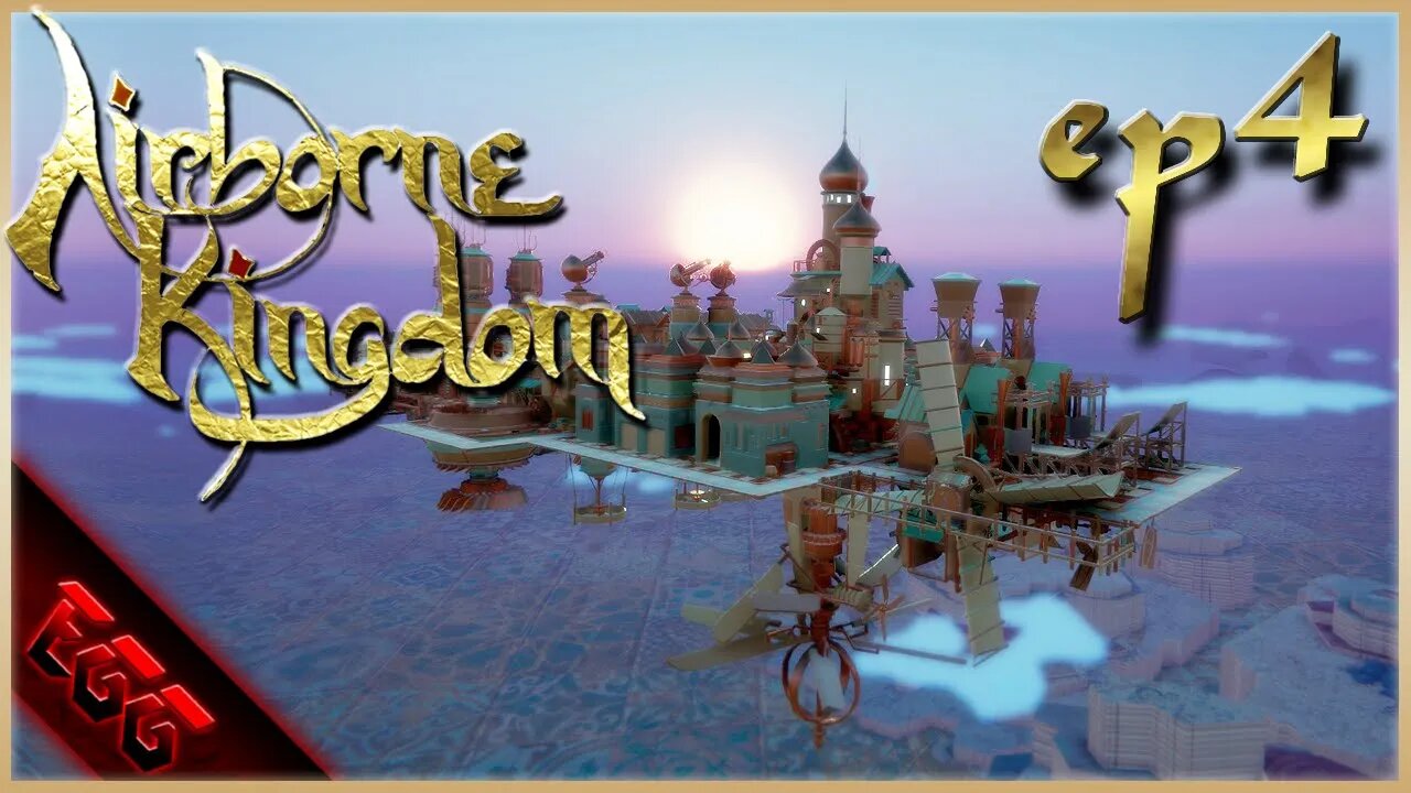 AIRBORNE KINGDOM | Propulsion! | Ep4