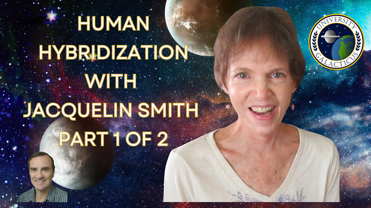 Human Hybridization with Jacquelin Smith Part 1 of 2