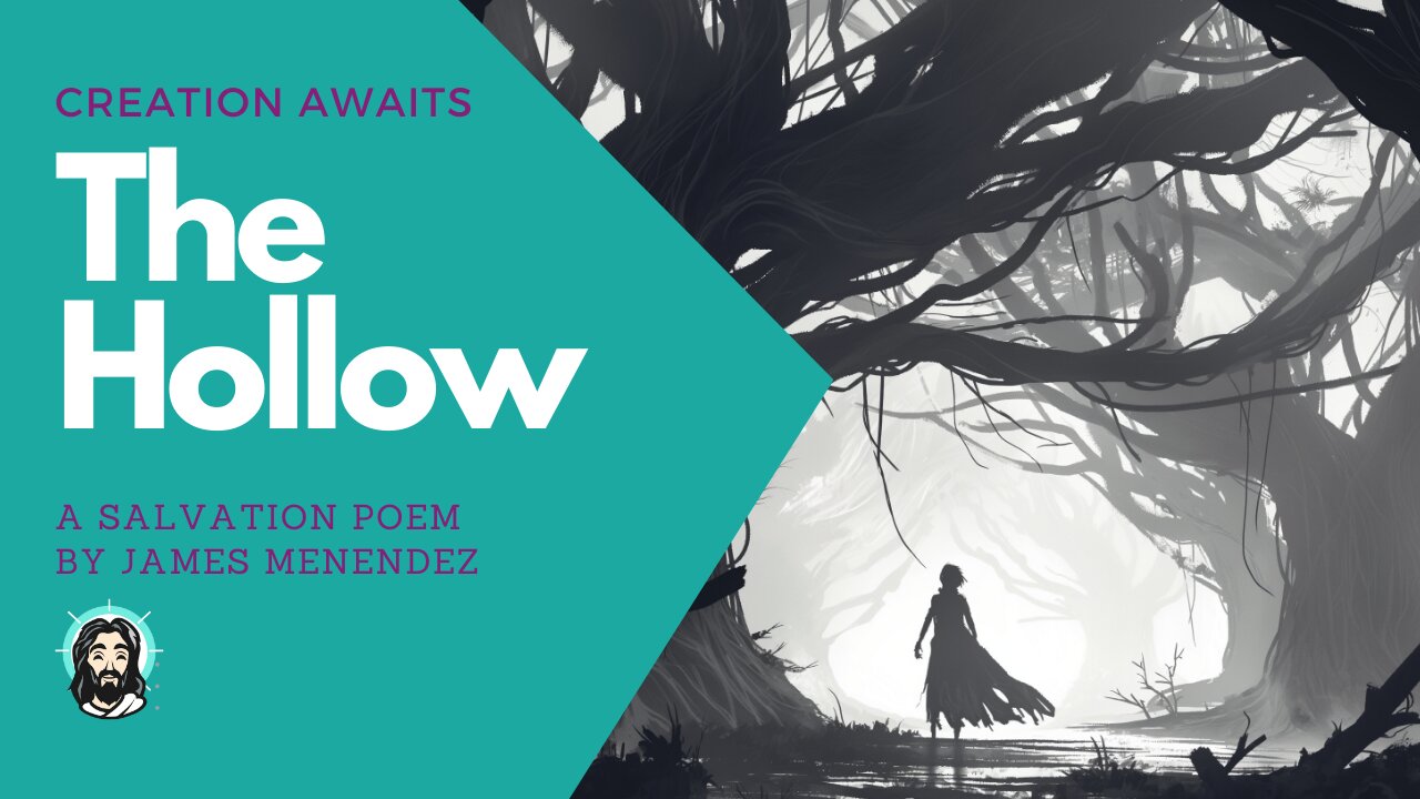 The Hollow: A Salvation Poem