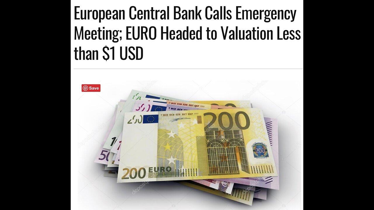 European Central Bank Calls Emergency Meeting; EURO Headed to Valuation Less than $1 USD