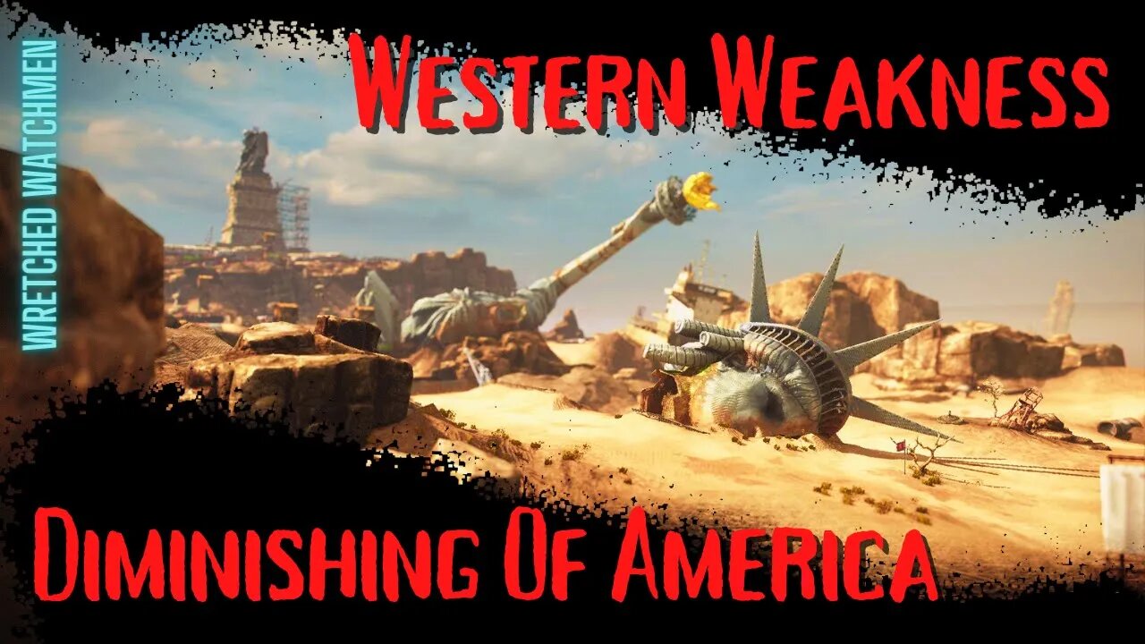 Western Weakness: Diminishing Of America