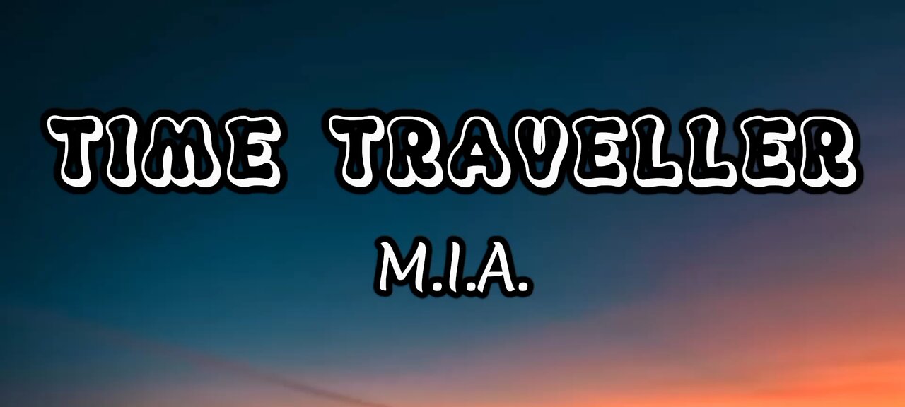 M.I.A. – Time Traveller [Lyrics]