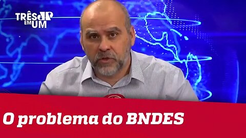 #AlexandreBorges: Espero que o Brasil um dia se livre dos bancos de fomento