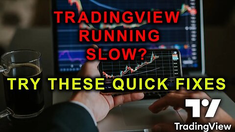 Tradingview Running Slow? Try These Quick Fixes