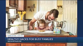 Healthy Hacks For Busy Families