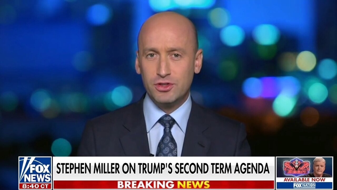 Stephen Miller Lays Out Trump's Priorities