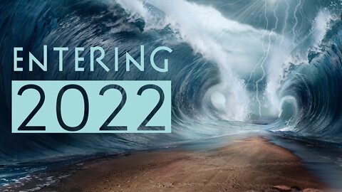 January 2, 2022 - ENTERING 2022