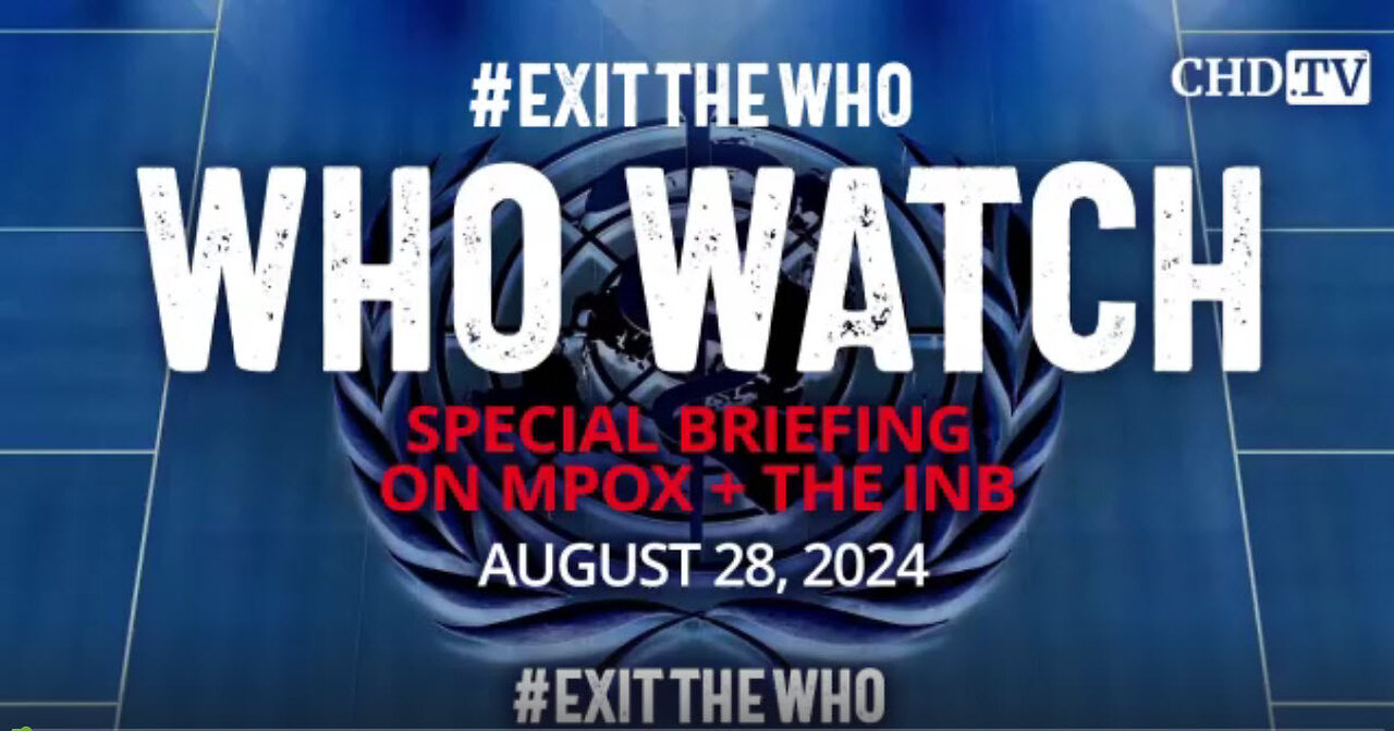 WHO WATCH: Special Briefing on Mpox + the INB | Aug. 28