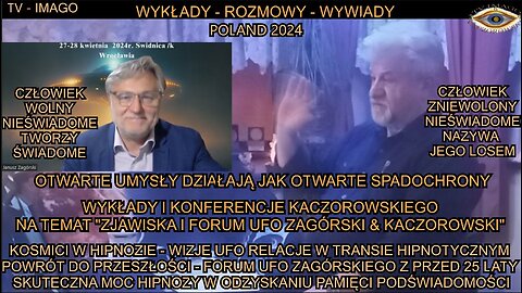 KOSMICI W HIPNOZIE - WIZJE UFO RELACJE W TRANSIE HIPNOTYCZNYM,POWRÓT DO PRZESZŁOŚCI - FORUM UFO ZAGÓRSKIEGO Z PRZED 25 LATY,SKUTECZNA MOC HIPNOZY W ODZYSKIWANIU PAMIĘCI PODŚWIADOMOŚCI/TV IMAGO 2024