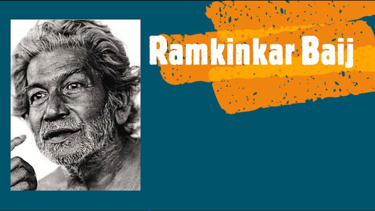 Ramkinkar Baij - Famous Indian Sculptor & Painter