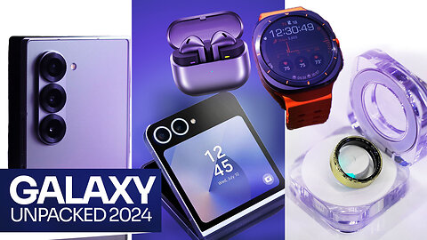 SAMSUNG UNPACKED 2024: 7 New Products!