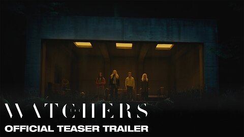 The Watchers | Official Teaser Trailer Latest Update & Release Date