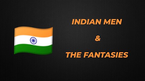INDIAN MEN & THE FANTASIES | LIVE STREAM | 9/2/2024