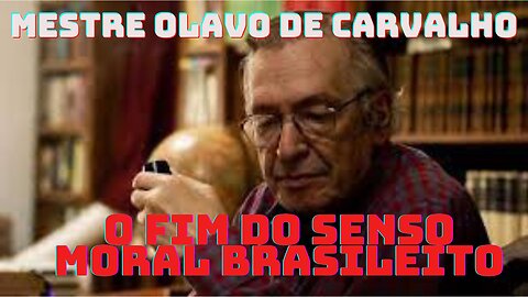 O FIM DO SENSO MORAL BRASILEIRO