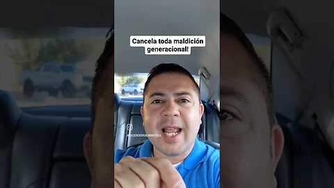 Cancela Toda Maldición Generacional!