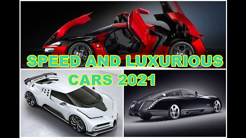 2021 New top Fastest and luxurious cars that have super speed