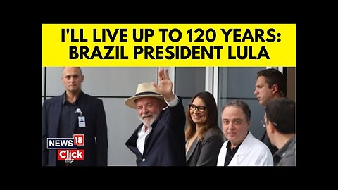 Brazilian President Lula Discharged From Hospital After Brain Bleed Surgery | News18 | N18G