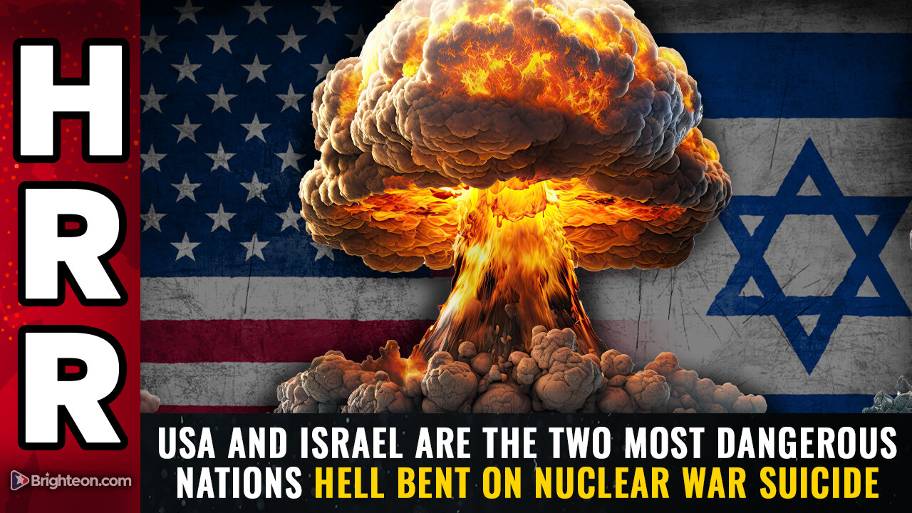 USA and Israel are the two most DANGEROUS nations hell bent on nuclear war SUICIDE