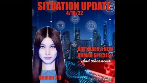 SITUATION UPDATE: HUMAN 2.0! ARE THE VAXED A NEW HUMAN SPECIES? DOC WARNS MRNA JAB MAY HAVE ...