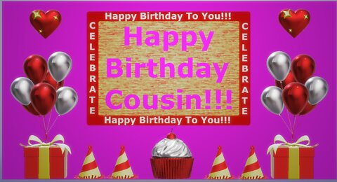 Happy Birthday 3D - Happy Birthday Cousin - Happy Birthday To You - Happy Birthday Song