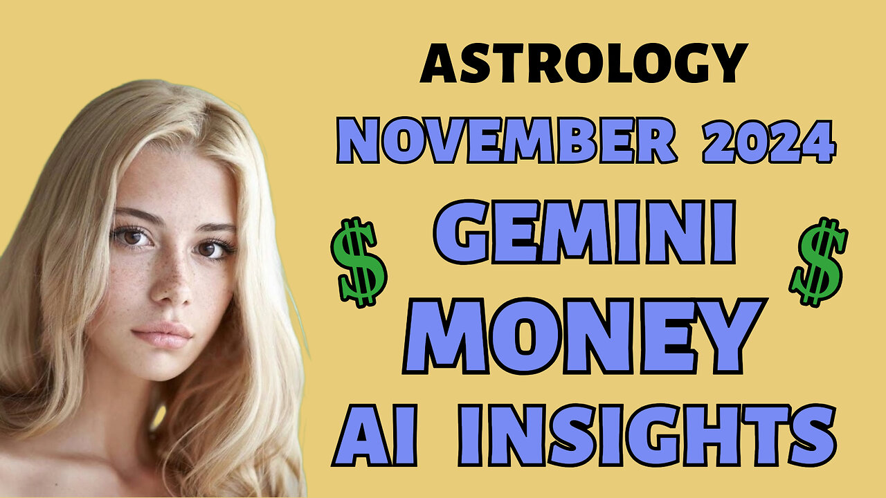 AI Reveals Gemini's Financial Duality November 2024: Double Your Wealth!