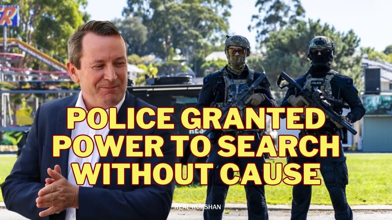 WA Police Granted Power to Search Australians Without Probable Cause