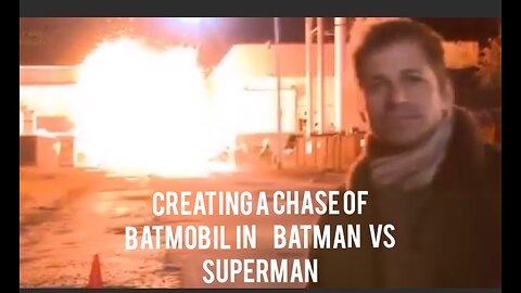 CREATING IS CHASE SCENE IN BATMAN VS SUPERMAN