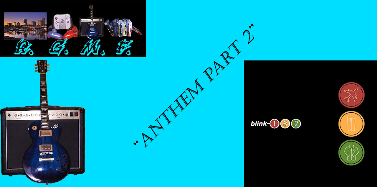 Blink-182 - Anthem Part 2 Guitar Cover