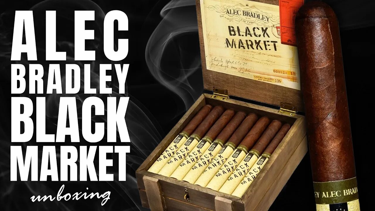 Alec Bradley Black Market | Unboxing