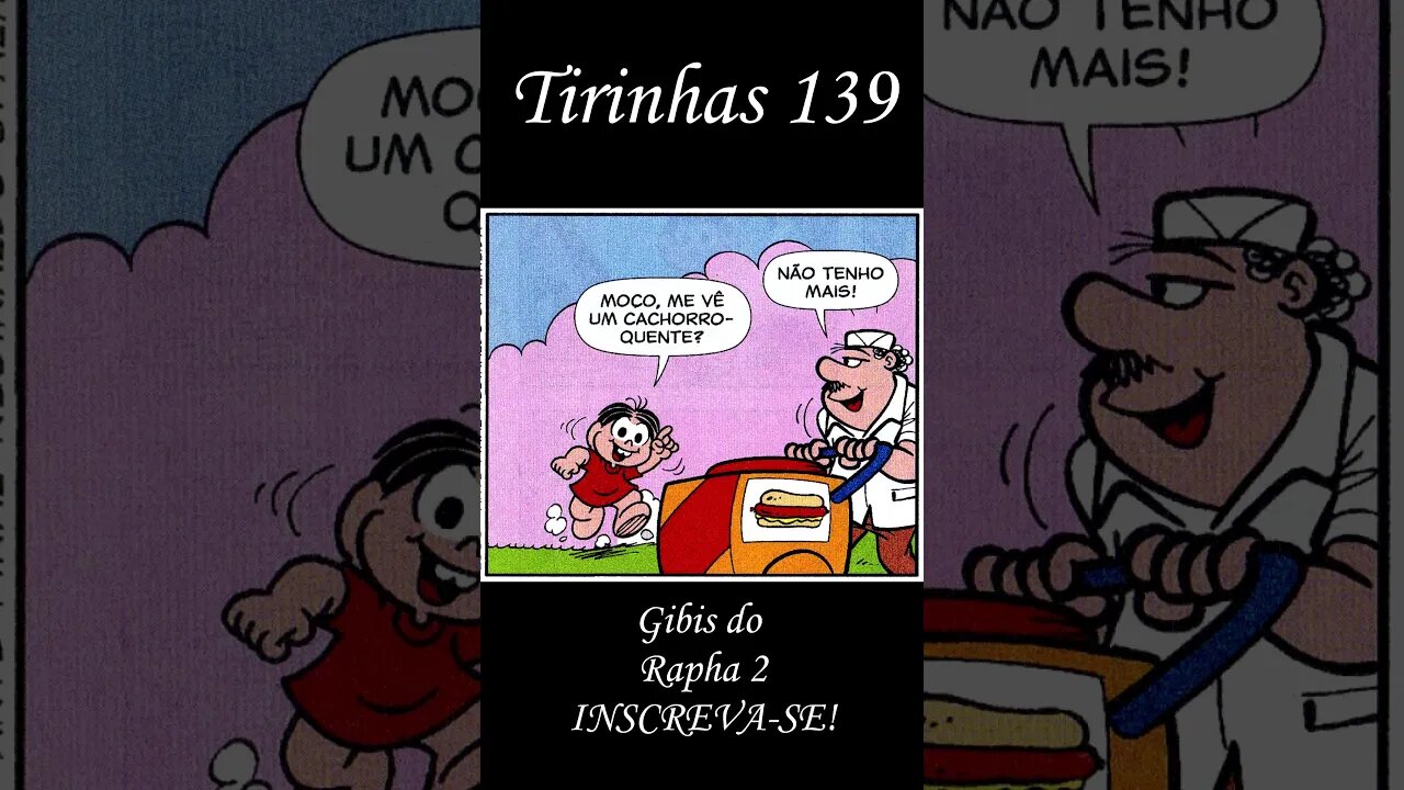 Tirinhas da Turma da Mônica nº 139 | Gibis do Rapha 2