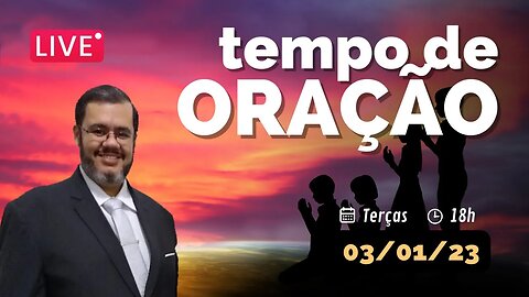 🔴 Tempo de Oração | 03 de Janeiro