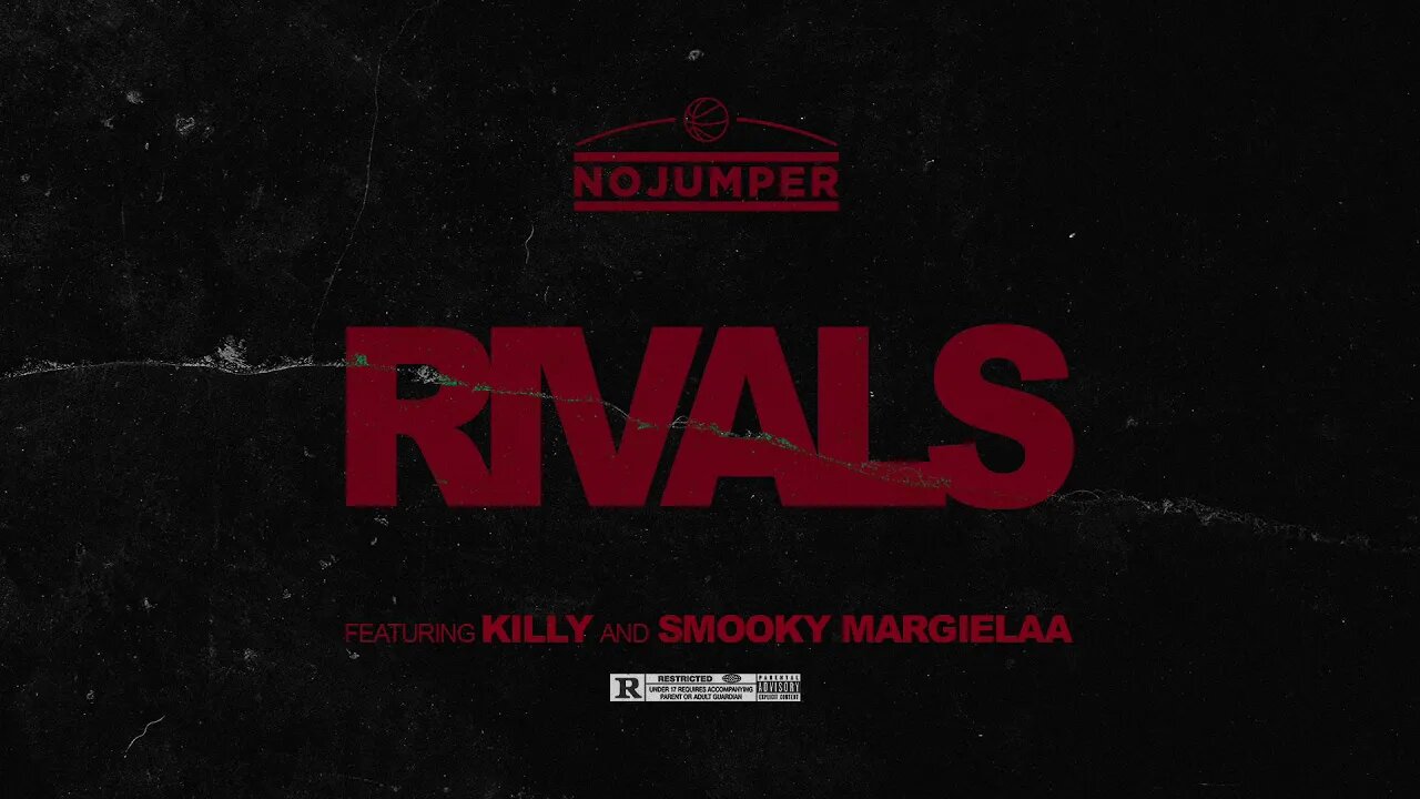 No Jumper feat KILLY & Smooky MarGielaa - Rivals (Official Audio)