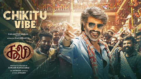 #COOLIE - Chikitu Vibe | Superstar Rajinikanth | Sun Pictures | Lokesh | Anirudh