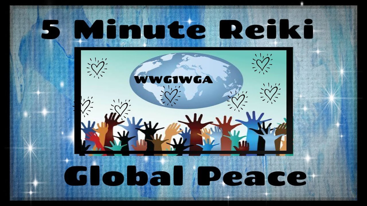 Reikil l Global Peacel 5 Minute Session l Healing Hands Series