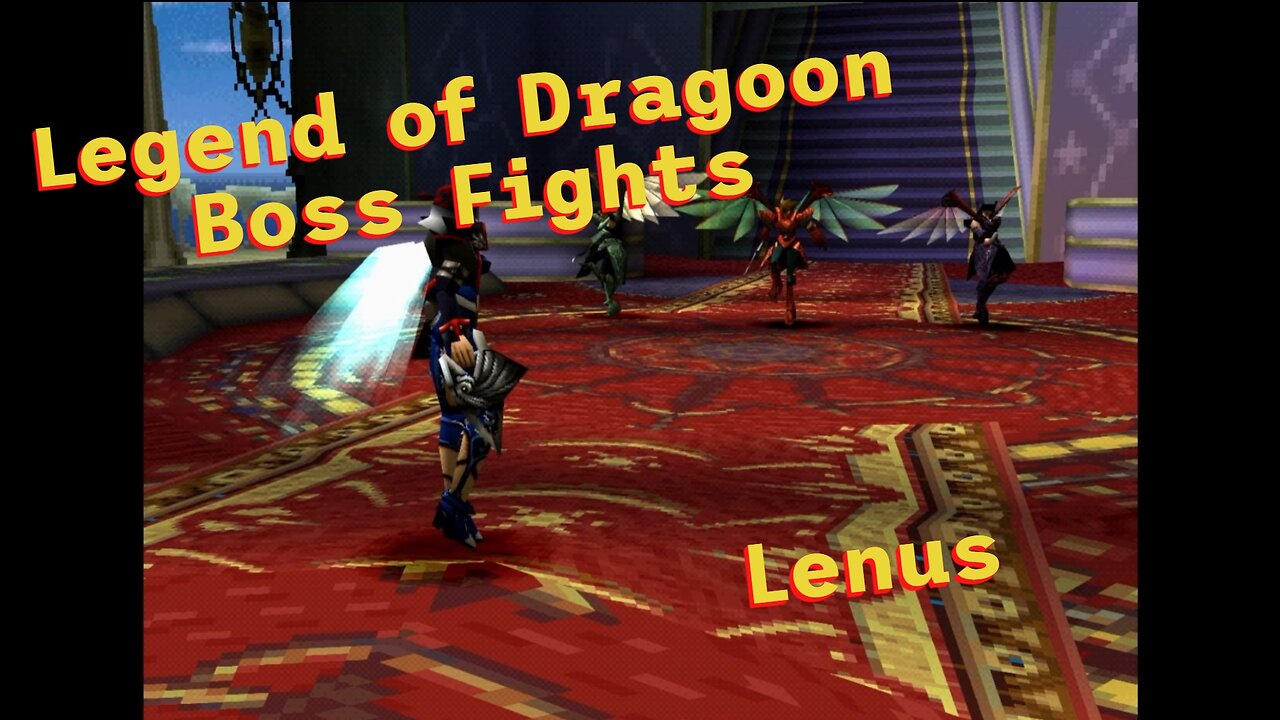 Legend of Dragoon: Boss Fights - Lenus