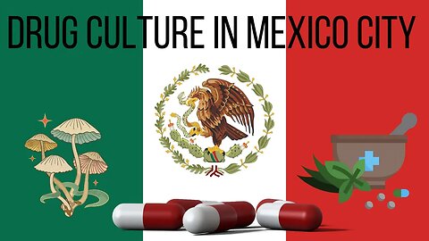 DRUG CULTURE In Mexico City is Not What You Think @menshrine