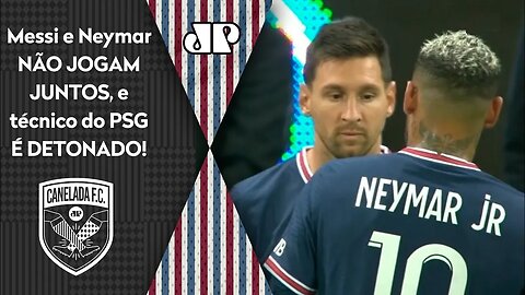 "O cara TIROU o NEYMAR pra colocar o MESSI? QUE MALA esse técnico do PSG!" Veja DEBATE!