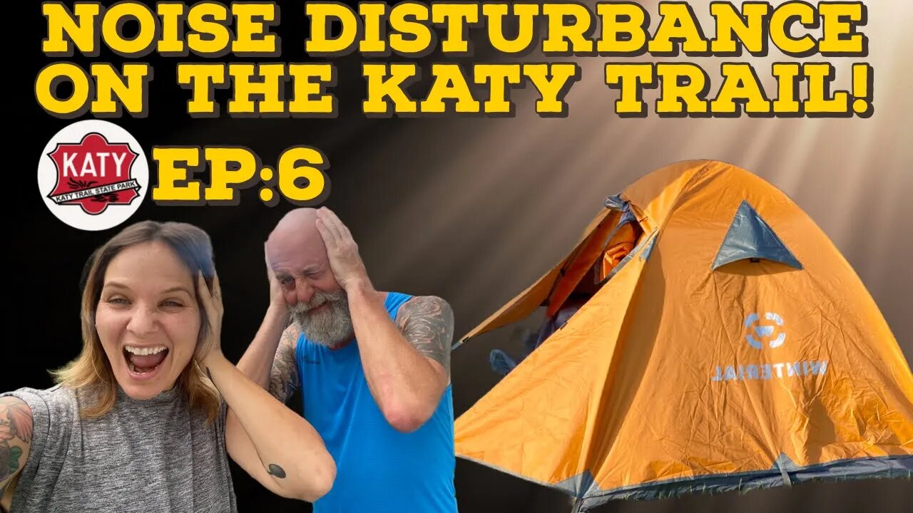 Bike Camping The Katy Trail EP6: A Noise Disturbance!