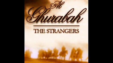 🏳 THE GHURABĀ SERIES | 01¦- Strangers Grasping on a Burning Ember