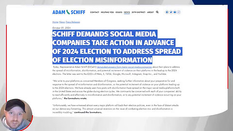 Adam Schiff Pushing Big Tech to Censor "Misinformation" explicitly in lead-up to 2024 Election-10/1