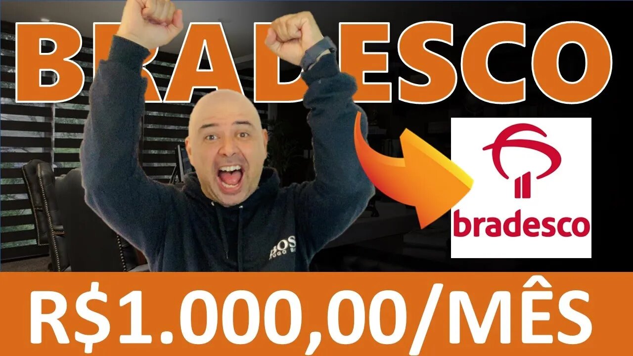 🔵 BBDC4: COMO TER UMA RENDA DE R$1.000,00 POR MÊS INVESTINDO EM BANCO BRADESCO (BBDC4)? BBDC4 VALE?