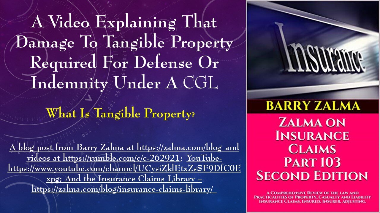 A Video Explaining That Damage to Tangible Property Required for Defense or Indemnity Under a CGL