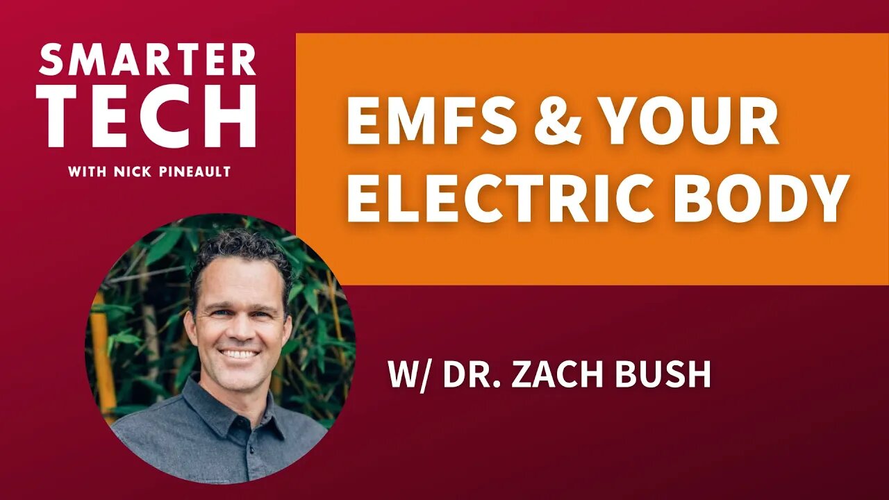 How EMFs Impact Your Electric Body w/ Dr. Zach Bush