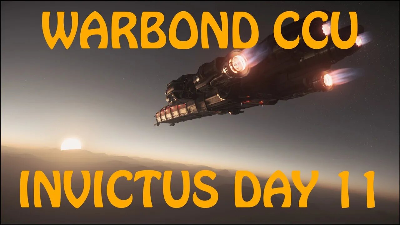 Invictus 2953 - Day 11 Warbond CCUs