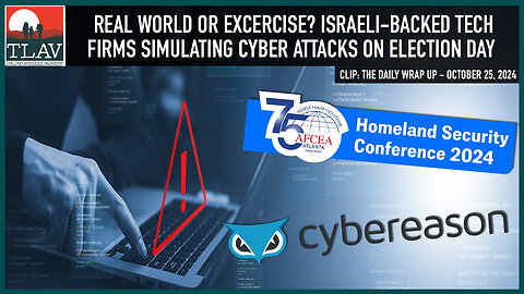 Real World or Exercise? Israeli-Backed Tech Firms Simulating Cyber Attacks on Election Day