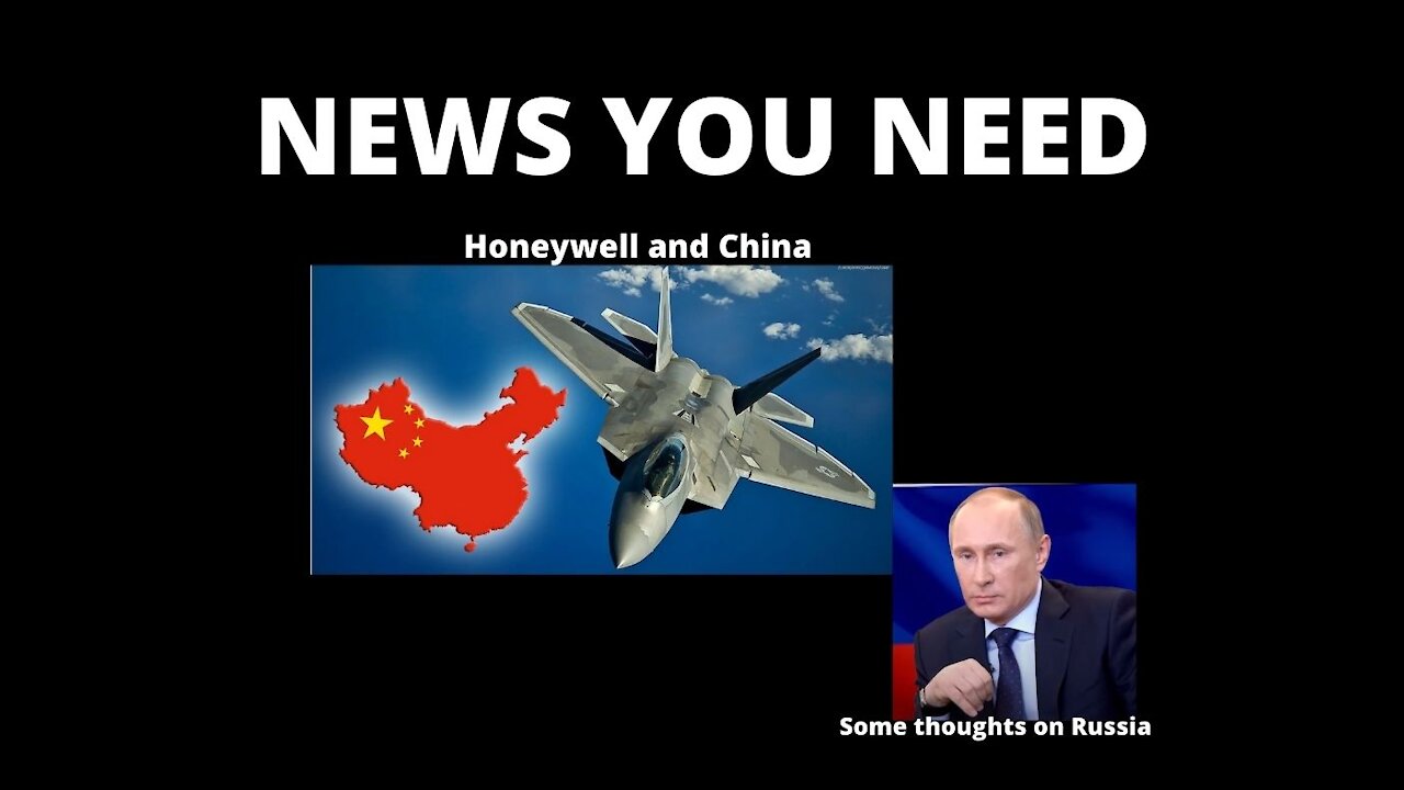 News You Need Number *Eight*// *Honeywell /G7 /Info-War*