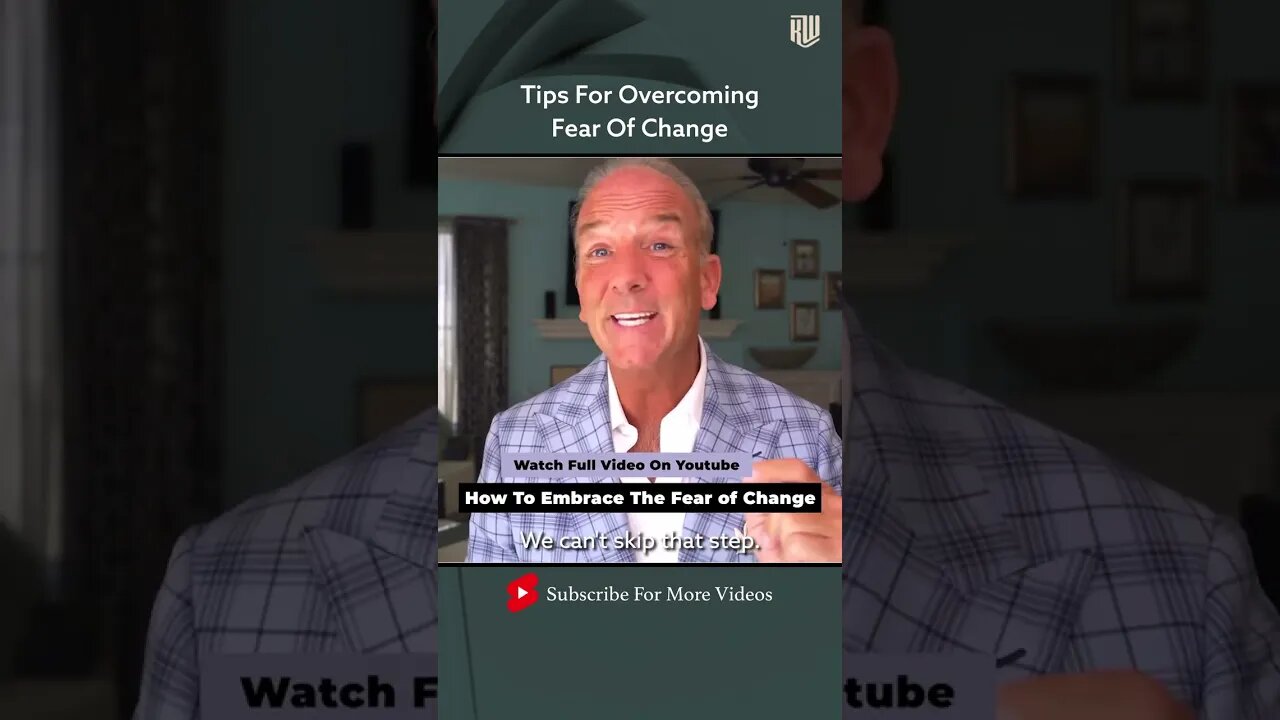 Tips For Overcoming The Fear Of Change