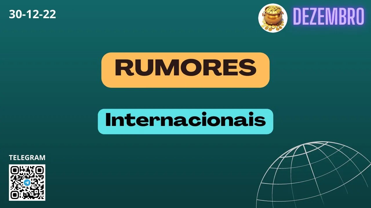 RUMORES Internacionais