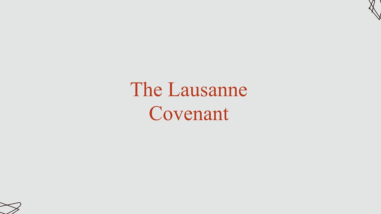 Lausanne Covenant | David Goss | Life Chapel | 2.4.2024